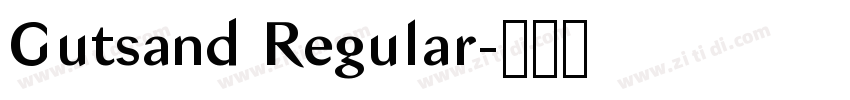 Gutsand Regular字体转换 Gutsand Regular字体转换